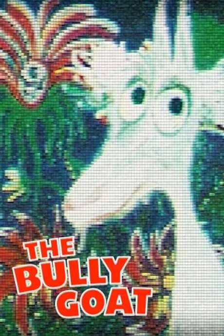 The Bully Goat